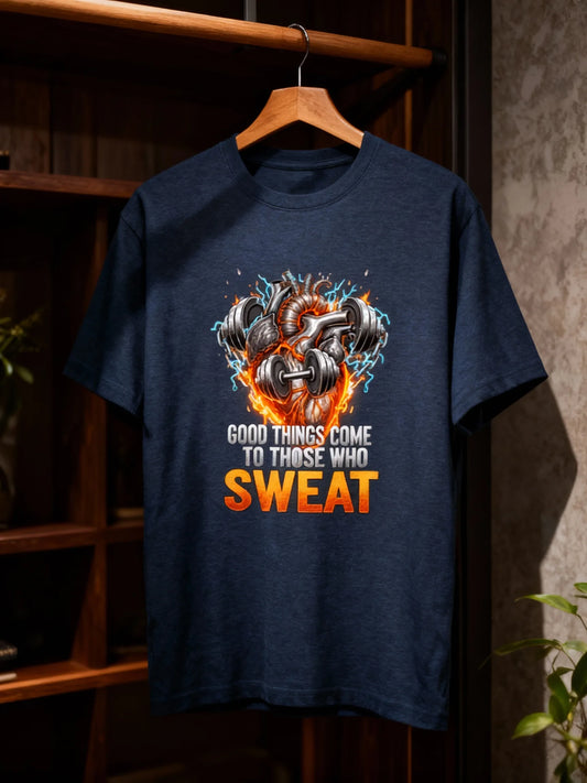 Unisex Basic T-Shirt "Good Things Come to Those Who Sweat" | Gym & Casual