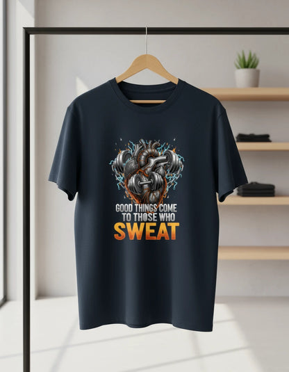 Unisex Basic T-Shirt "Good Things Come to Those Who Sweat" | Gym & Casual
