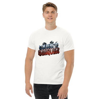 Unisex “I Am Here to Conquer” T-Shirt – Motivational & Casual Wear | Basic T-Shirt